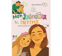 Journal intime à partager entre l'adulte et l'enfant -: Plus de 150 pages d’activités, de souvenirs et de complicité - Carnet familial créatif