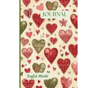 Journal: Joyful Minds Heart Notebook: A Heart at Home