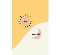 Journal: Leo Sun + Scorpio Moon