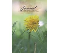 Journal: Like wildflowers, your dreams don't need permission to grow.