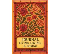JOURNAL: LIVING, LOVING, & LOSING: SELF-REFLECTION COLLECTION IV - ROSE GOLD EDITION