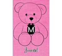 JOURNAL: Monogram Initial Letter M - Cute and Cuddly Little Teddy Bear showcasing your Initial on a Bright Pink Fabric-Look art design. Feminine & ... teens, women. Cute, Compact & Functional