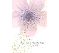 Journal - MOUNT UP Isaiah 40:31: a blank lined, 6x9 inch, 120 pages notebook designed for everyday use