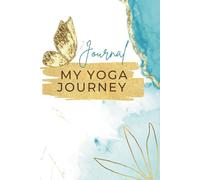 Journal: My Yoga Journey