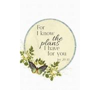 Journal Notebook for women men teens, For I know the plans- Jer 29:11 Bible verse Christian journal lined journal
