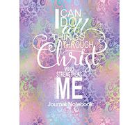 Journal Notebook I Can Do All Things Through Christ: Cotton Candy Brocade Gift Notebook, Christian Bible Composition Book Journal, Blank Lined 8 x 10