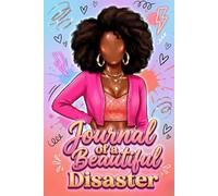 Journal of a Beautiful Disaster