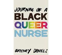 Journal of a Black Queer Nurse