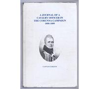 Journal of a Cavalry Officer in the Corunna Campaign, 1808-09
