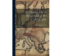 Journal Of A Residence In Circassia