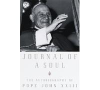 Journal of a Soul: The Autobiography of Pope John XXIII