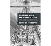 Journal of a Whaling Voyage: Kept by a Green Horn in the Forecastle of the Ship Nimrod Commencing Nov. 1st, 1842