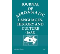 Journal of Afroasiatic Languages, History and Culture: Volume 15, Number 1