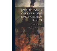 Journal of an Officer in the King's German Legion
