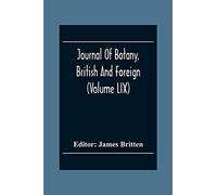 Journal Of Botany, British And Foreign (Volume Lix)