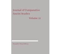 Journal of Comparative Fascist Studies: Volume 12