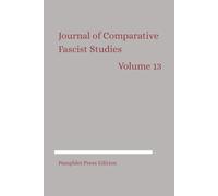 Journal of Comparative Fascist Studies: Volume 13