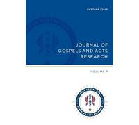 Journal of Gospels and Acts Research vol 9