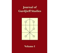 Journal of Gurdjieff Studies - Volume 1