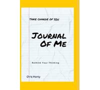 Journal Of Me: Rethink Your Thinking