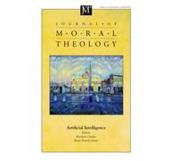 Journal of Moral Theology, Volume 11, Special Issue 1: Artificial Intelligence