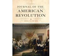 Journal of the American Revolution 2026: Annual Volume