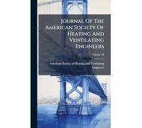 Journal Of The American Society Of Heating And Ventilating Engineers