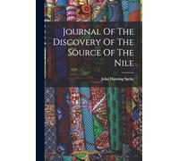 Journal Of The Discovery Of The Source Of The Nile