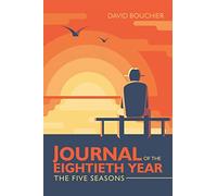 Journal of the Eightieth Year: The Five Seasons