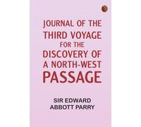 Journal of the Third Voyage for the Discovery of a North-West Passage