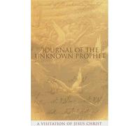 Journal of the Unknown Prophet by Wendy Alec (2006) Paperback