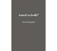 Journal or Doodle? You can only guess! Funny Gift Notebook for Co-workers, Friends, and Family | 150 pages | 6" x 9"