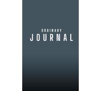 Journal: Ordinary Habits. Extraordinary Impact.