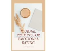 Journal Prompts for Emotional Eating