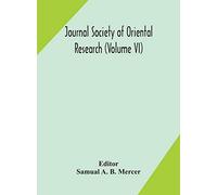 Journal Society Of Oriental Research (Volume Vi)