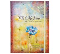Journal: Talk to Me, Jesus - His Words for you Devotional Journal: Elastic Band Book Marker