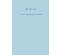Journal: thoughts, dreams & things to remember