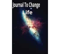 Journal to change your life: Manifestation guide
