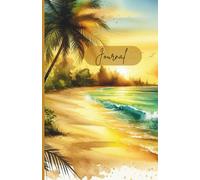 Journal - Tropical Sunset Journal: Escape to Paradise Every Time You Write