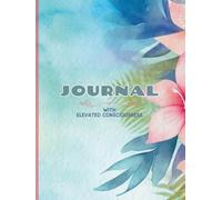 Journal: With Elevated Consciousness