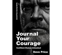 Journal Your Courage: Confident Choices Unleashed