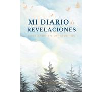 Journaling español Mi REVELACIÓN: Mi Diario de Revelaciones - Diario guiado con meditaciones para descubrir tus creencias ocultas, confiar en tu intuición y vivir más desde el corazón
