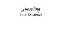 Journaling Into Existence: Journal de manifestation: Édition Française