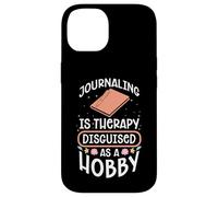 JOURNALING IS THERAPY DISGUISED AS A HOBBY Case for iPhone 14