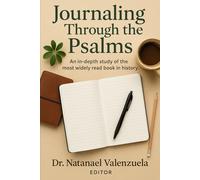 Journaling Through the Psalms: An in-depth study of the most widely read book in history