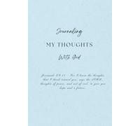 Journaling With God: A Faith-Based Prayer & Reflection Journal for Bible Study, Spiritual Growth, and Daily Quiet Time