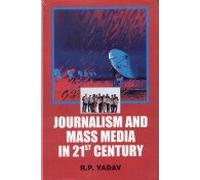 Journalism and Mass Media in 21st Century