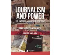 Journalism and power: Voluntarily Misinformed Citizens.