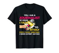 Journalism Graduate Gift Need Expert Advice T-Shirt