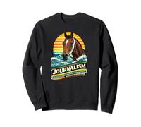 Journalism Horse, Horse Racing, Santa Anita, Del Mar Horses Sweatshirt